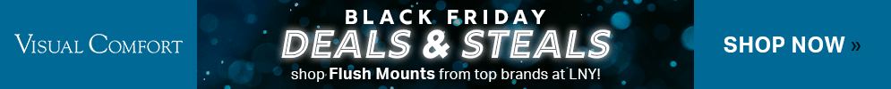 Black Friday Deals & Steals | Save on Visual Comfort, WAC Lighting, & Maxim | Shop Now