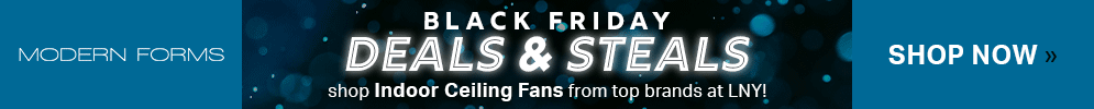 Black Friday Deals & Steals | Save on Modern Forms, Minka-Aire, & Kichler | Shop Now