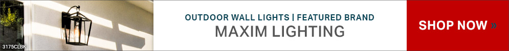Featured Brand | Maxim Lighting | Outdoor Wall Lights | Shop Now