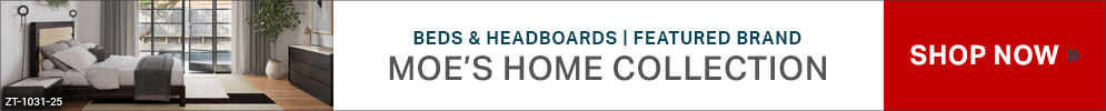 Featured Brand | Moe's Home Collection | Beds & Headboards | Shop Now