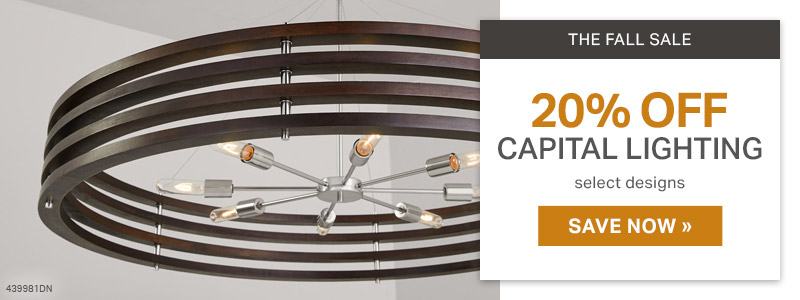 The Fall Sale | 20% Off Capital Lighting | Select Designs | Save Now