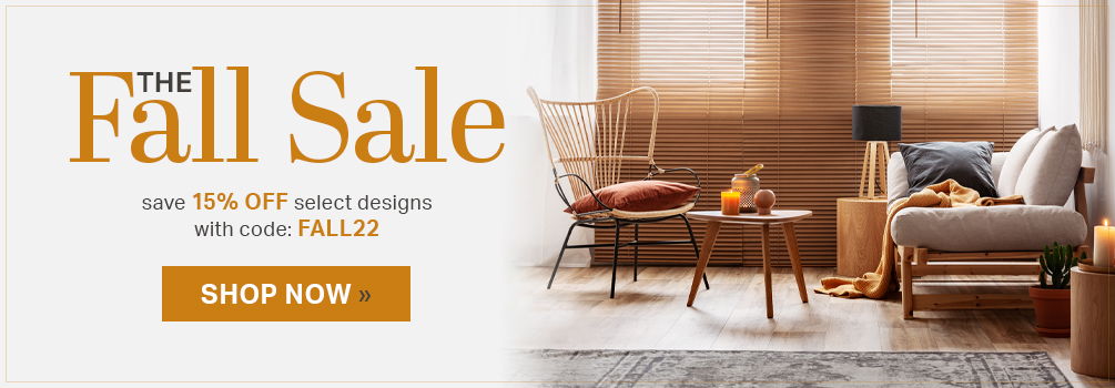 The Fall Sale | Save 15% Off Select Designs | with code: FALL22 | Shop Now