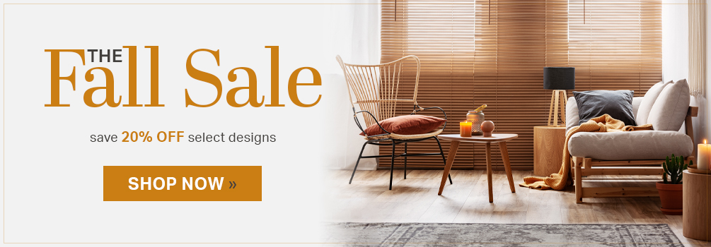 The Fall Sale | Save 15% Off Select Designs | Shop Now