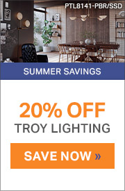 Summer Savings | 20% Off Troy Lighting | Save Now